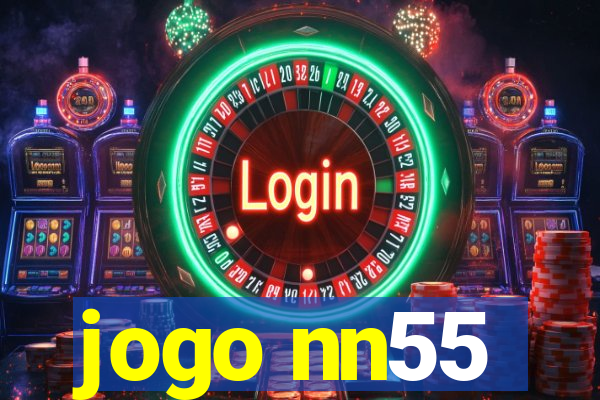 jogo nn55
